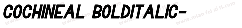Cochineal BoldItalic字体转换